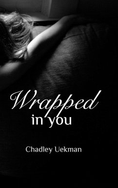 Wrapped In You - Uekman, Chadley