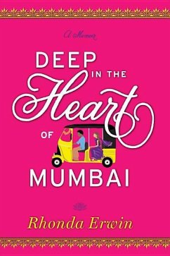 Deep in the Heart of Mumbai - Erwin, Rhonda
