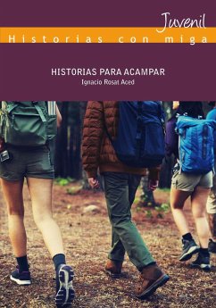 Historias para acampar - Rosat Aced, José Ignacio . . . [et al.