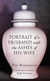 Portrait of a Husband with the Ashes of His Wife: Volume 42