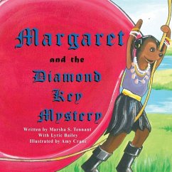 Margaret and the Diamond Key Mystery - Tennant, Marsha S.; Bailey, Lyric