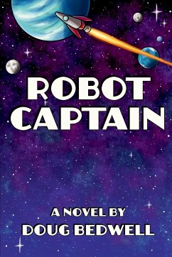 Robot Captain - Bedwell, Doug