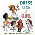 Dress Like a Girl Dress Like a Girl