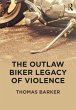 The Outlaw Biker Legacy of Violence - Bild 1