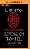 Honeymoon from Hell Collection Part I