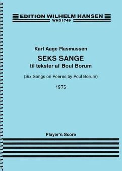 Six Songs on Poems by Poul Borum [Seks Sange Til Tekster AF Boul Borum): For Soprano, Guitar and Percussion - Set of Three Performance Scores