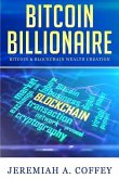 Bitcoin Billionaire: Bitcoin & Blockchain Wealth Creation