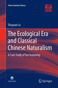 The Ecological Era and Classical Chinese Naturalism - Lu, Shuyuan
