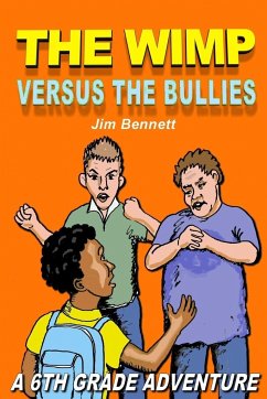 The Wimp Versus the Bullies - Bennett, Jim