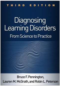 Diagnosing Learning Disorders - Pennington, Bruce F; McGrath, Lauren M; Peterson, Robin