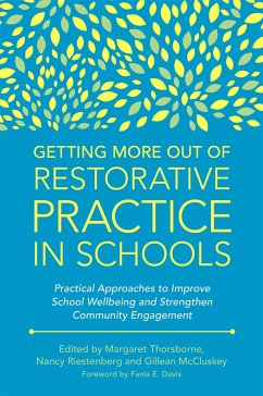 Getting More Out of Restorative Practice in Schools