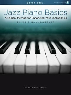 Jazz Piano Basics - Book 1 a Logical Method for Enhancing Your Jazzabilities Book/Online Audio - Baumgartner, Eric