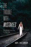 The Trouble with Mistakes: Frances Kensington I Volume 1