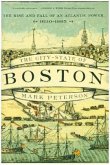 The City-State of Boston The City-State of Boston