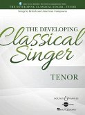 The Developing Classical Singer: Songs by British and American Composers - Tenor