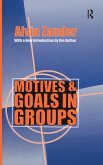 Motives and Goals in Groups Motives and Goals in Groups