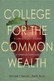 College for the Commonwealth: A Case for Higher Education in American Democracy