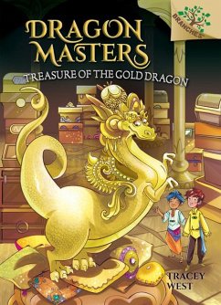 Treasure of the Gold Dragon: A Branches Book (Dragon Masters #12) - West, Tracey