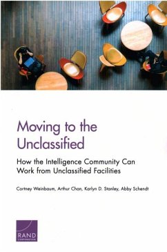 Moving to the Unclassified - Weinbaum, Cortney; Chan, Arthur; Stanley, Karlyn D