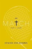 The Match: Part I: Game Volume 1