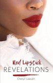 Red Lipstick Revelations: Volume 1