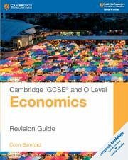 Cambridge IGCSE® and O Level Economics Revision Guide - Bamford, Colin