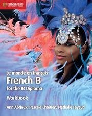 Le Monde En Français Workbook - Abrioux, Ann; Chretien, Pascale; Fayaud, Nathalie