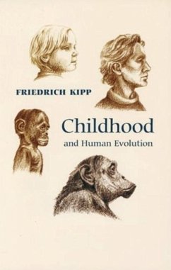Childhood and Human Evolution - Kipp, Friedrich