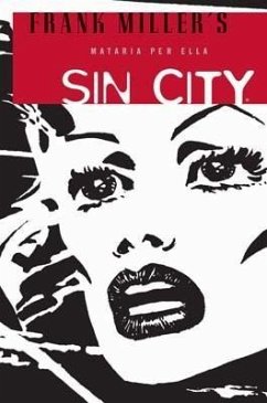 Sin City 2, Mataria per ella - Miller, Frank