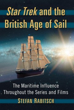 Star Trek and the British Age of Sail - Rabitsch, Stefan