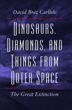 Dinosaurs, Diamonds, and Things from Outer Space - Carlisle, David Brez