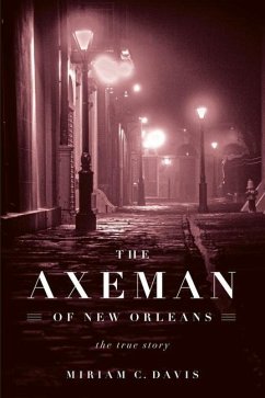 The Axeman of New Orleans - Davis, Miriam C