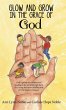 Glow and Grow in the Grace of God - Bild 1