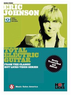 Eric Johnson - Total Electric Guitar: From the Classic Hot Licks Video Series