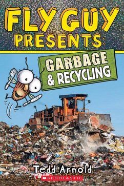 Fly Guy Presents: Garbage and Recycling (Scholastic Reader, Level 2) - Arnold, Tedd