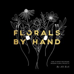Florals by Hand - Koch, Alli