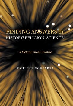 Finding Answers History! Religion! Science!