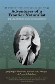 Adventures of a Frontier Naturalist: The Life and Times of Dr. Gideon Lincecum, 25th Anniversary Edition