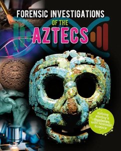 Forensic Investigations of the Aztecs - Bow, James