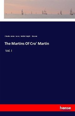 The Martins Of Cro' Martin - Lever, Charles James; Browne, Hablot Knight