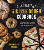 2-Ingredient Miracle Dough Cookbook