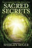 Sacred Secrets: Visionary Insights into the Hidden Mysteries of God