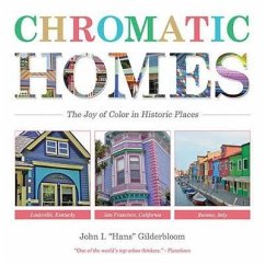 Chromatic Homes - Gilderbloom, John I