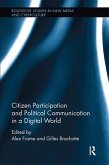 Citizen Participation and Political Communication in a Digital World