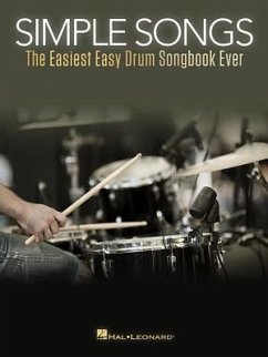 Simple Songs: The Easiest Easy Drum Songbook Ever