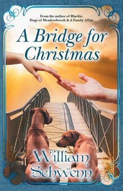 A Bridge for Christmas - Schwenn, William