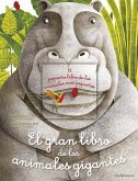 El gran libro de los animales gigantes ; El pequeño libro de los animales más pequeños