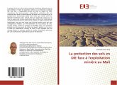 La protection des sols en DIE face à l'exploitation minière au Mali