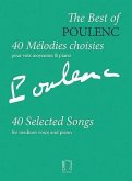 The Best of Poulenc - 40 Selected Songs: Voice and Piano (Original Keys), Medium Voice