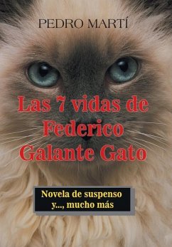 Las 7 Vidas De Federico Galante Gato - Martí, Pedro